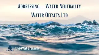A #Water Neutrality video by the Water Offsets | Addressing Water Neutrality YouTube channel