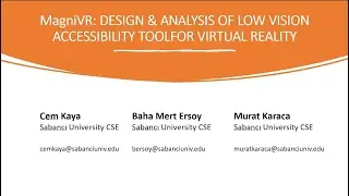 Paper presentation: Virtual Reality Meets Low Vision: The Development & Analysis of MagniVR HCII2024
