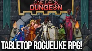 First Look - One Deck Dungeon | Tabletop RPG + Roguelike!