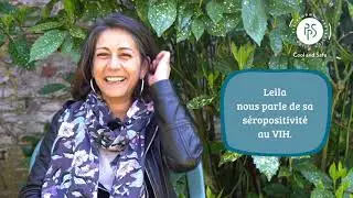 Peur de connaître le résultat de votre dépistage du VIH? Découvrez comment Leïla a surmonté sa peur!