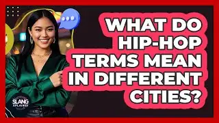 What Do Hip-Hop Terms Mean In Different Cities?
