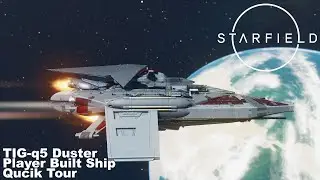 STARFIELD | TIG-q5 Duster - Quick Tour | PC 4K &bull; RTX3080 Ti #starfield