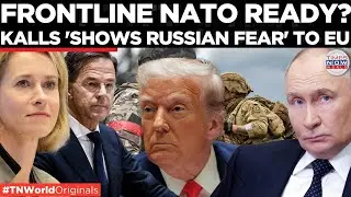 NATO ON EDGE: Kaja Kallas Raises Red Flag Says EU At Risk As US Disengages | Times Now World