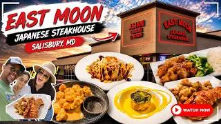 East Moon Japanese Steakhouse, Salisbury, MD | Never Dunn Eating
