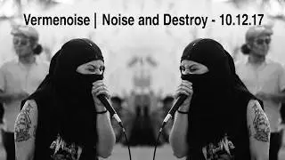 Vermenoise | Noise and Destroy (Pilar do Sul) - 10.12.17