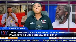 MUST WATCH: THE QUEEN FIRES EAGLE PROPHET ON PAPA SHEE PRAYING TO K!LL ODO BRONI & CHILDREN PROPHECY