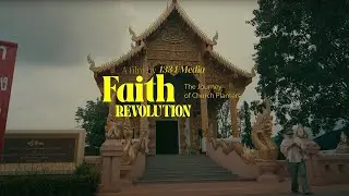 What is Church planting? | The Story of Church Planting in South East Asia | Faith Revolution