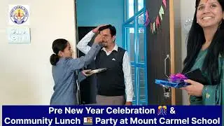 Pre New Year Celebration 🎊 & Community Lunch 🍱 Party at Mount Carmel School