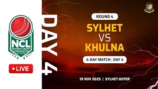 LIVE | 27th NCL, 2025-2026 | Sylhet VS Khulna | Sylhet Outer | Round 4 | 4-Day Match | Day 4