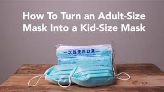 How to turn an Adult Mask to a Child Mask
