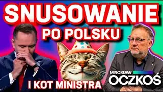 SNUSOWANIE PO POLSKU i KOT MINISTRA | Mirosław Oczkoś, 16.01.2026