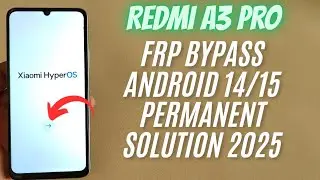 Redmi A3 Pro FRP Bypass Android 14 | Permanent Solution Without PC | 100% Working