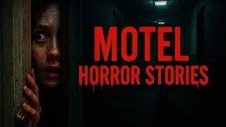 3 Creepy Motel TRUE Horror Stories