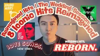 The Wedding Session: 8 Iconic Hits Reimagined | Reimagined Hits