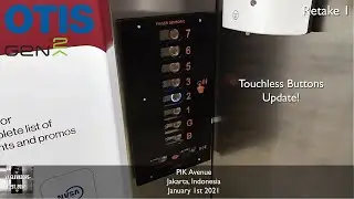 Touchless Update on OTIS Gen2 Lifts - PIK Avenue, Jakarta