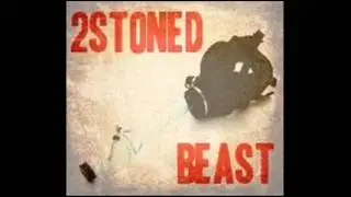2Stoned Beast - 