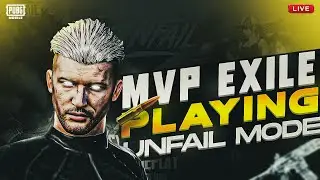 Unfail Mode Mn Pakar Ke Dikhao | Unfail Mode Live | MVP EXILE IS LIVE