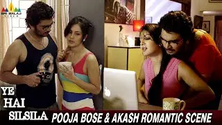 Pooja Bose & Akash Romantic Scene | Yeh Hai Silsila | Locket Chatterjee | Hindi Dubbed Movie Scenes
