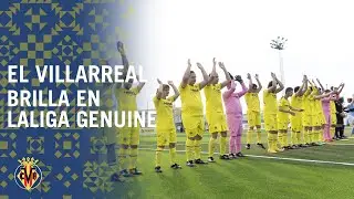 El Villarreal m&aacute;s extraordinario brilla en LALIGA Genuine 💛