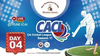 CACL Season 11  || Day 4 || EVENING