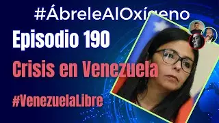 #&Aacute;breleAlOx&iacute;geno Episodio 190 - Crisis en Venezuela y en M&eacute;xico#VenezuelaLibre 📱