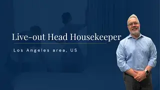 Live-out Head Housekeeper job offer in Los Angeles area USA