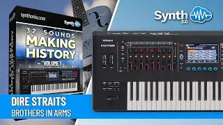 DIRE STRAITS - BROTHERS IN ARMS | ROLAND FANTOM/EX/0 | 32 SOUNDS- MAKING HISTORY VOL. 1