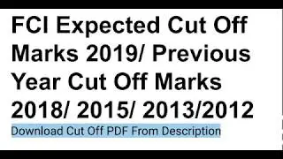 FCI Expected Cut Off Marks 2019 | FCI 2018 2015 2013 2012 Cut Off