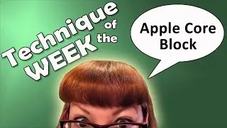Technique of the Week #44 - Apple Core Block
