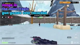 venge.io the most tragic gun games ever recorded