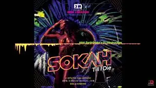 SOCA 2018 Mix - SOKAH TILL I DIE 2018 - Abhi EarthQuake & DJ Obstruction [ EarthQuake ]