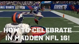 Madden 16 Tips - How To Celebrate a TD!