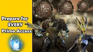 How to prepare for warframe prime access every time !