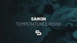 Saikon - Temperatures Rising