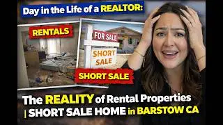 Day in the Life of a Realtor: The Reality of Rental Properties | Short Sale Home in Barstow CA