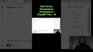 How Temperature Parameter in ChatGPT Works - Part III