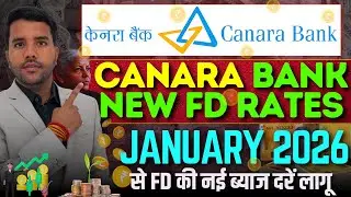 CANARA Bank FD Rates 2026 || Canara Bank Fixed Deposit Interest Rates