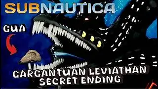 MEMECAHKAN MISTERI LEVIATHAN TERBERSAR, GARGANTUAN LEVIATHAN DAN SECRET ENDING SUBNAUTICA