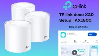 How to setup TP-Link deco X20 mesh wifi | TP-Link Deco X20 setup