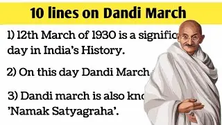 10 Lines On Dandi March | Dandi  March Essay |Satyagraha dandi march | Salt March Essay in English |