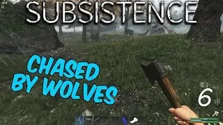 Subsistence: S1-6 Hardcore: Chased by wolves. run Tattman run.