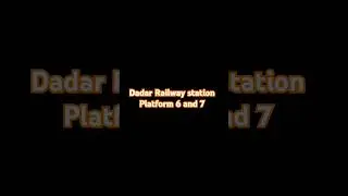 Dadar Railway station platform number 6 and 7