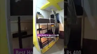 Budget hotels in AGRA @Rs.400 | Hosteller Agra | Hostels near Taj MAHAL | lets fly with ankit