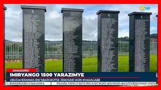 Murambi/Nyamagabe: Imiryango 1500 yarazimye | Abarokotse Jenoside barashimirwa ubudaheranwa bwabo