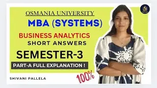 BUSINESS ANALYTICS | PART-A FULL EXPLANATION | MBA | SEM-3 | OSMANIA UNIVERSITY | @shivanipallela 