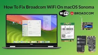 Как исправить Broadcom WiFi на macOS Sonoma | Hackintosh | Пошаговое руководство
