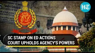 SC jolt to opposition: Top court upholds ED's powers amid misuse charge on Modi govt