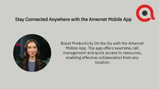 Enhance Your Business Communication With Amernet's Latest Features
