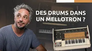 Colorer un sample avec le Mellotron V - Ce que j&rsquo;aime dans ce clavier #5
