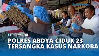 Periode Januari   Juli 2025, Polres Abdya Ciduk 23 Tersangka Kasus Narkoba